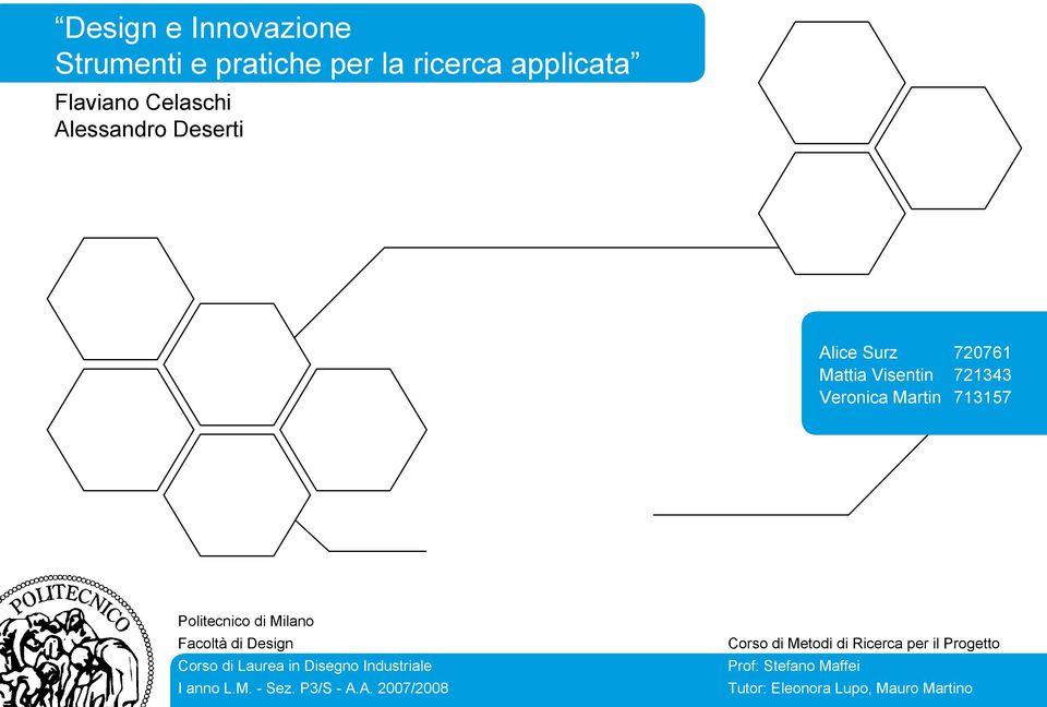 in Disegno Industriale I anno L.M. - Sez. P3/S - A.