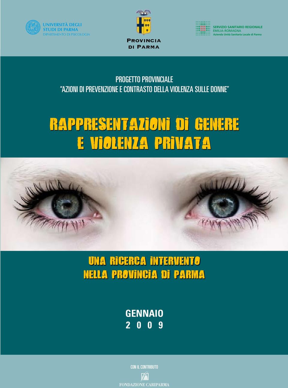 CONTRASTO DELLA VIOLENZA SULLE DONNE RAPPRESENTAZIONI DI GENERE E VIOLENZA