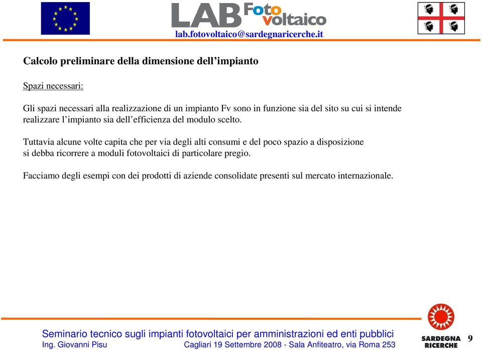 sia dell efficienza del modulo scelto.