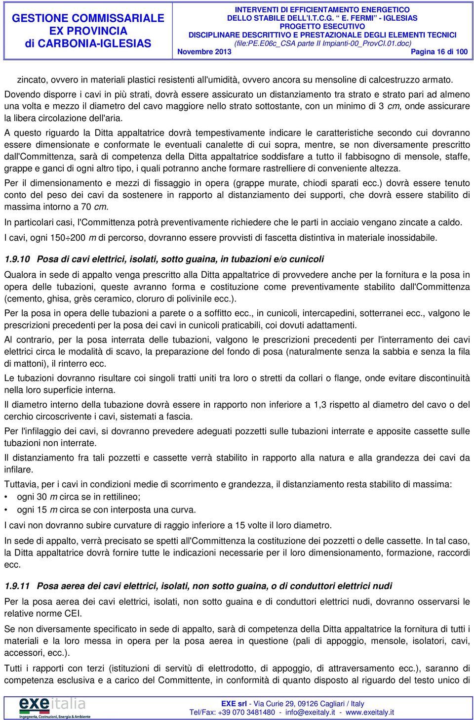 minimo di 3 cm, onde assicurare la libera circolazione dell'aria.