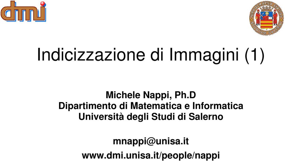 D Dipartimento di Matematica e Informatica