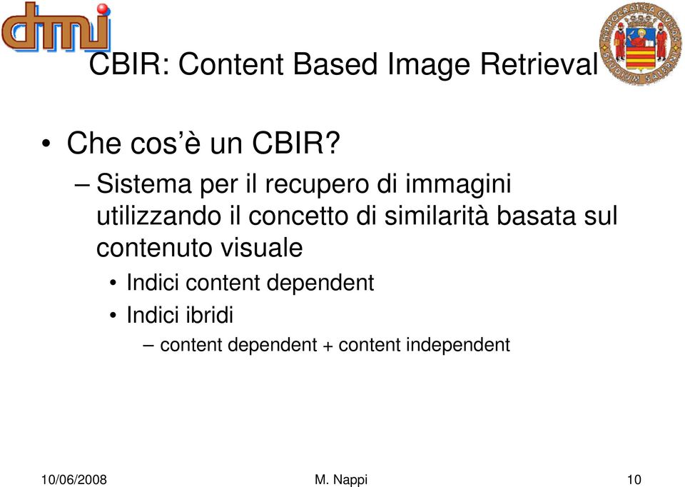 similarità basata sul contenuto visuale Indici content dependent
