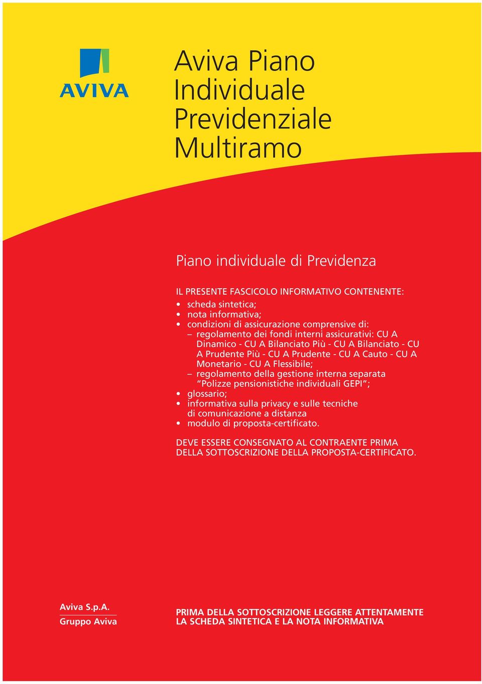 regolamento della gestione interna separata Polizze pensionistiche individuali GEPI ; glossario; informativa sulla privacy e sulle tecniche di comunicazione a distanza modulo di proposta-certificato.