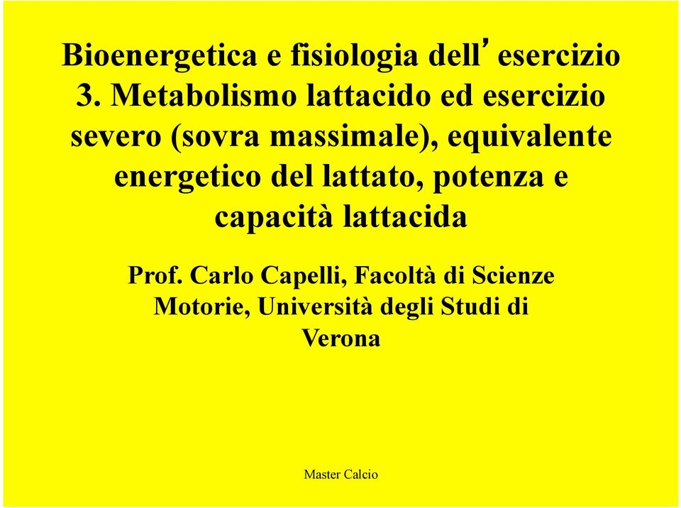 equivalente energetico del lattato, potenza e capacità