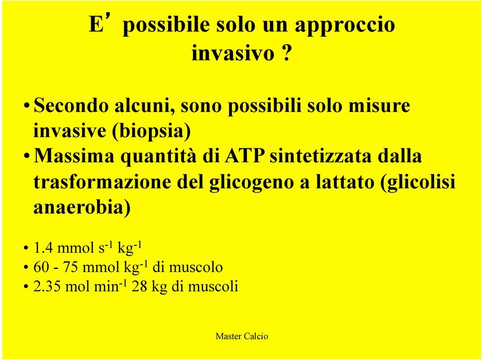 quantità di ATP sintetizzata dalla trasformazione del glicogeno a