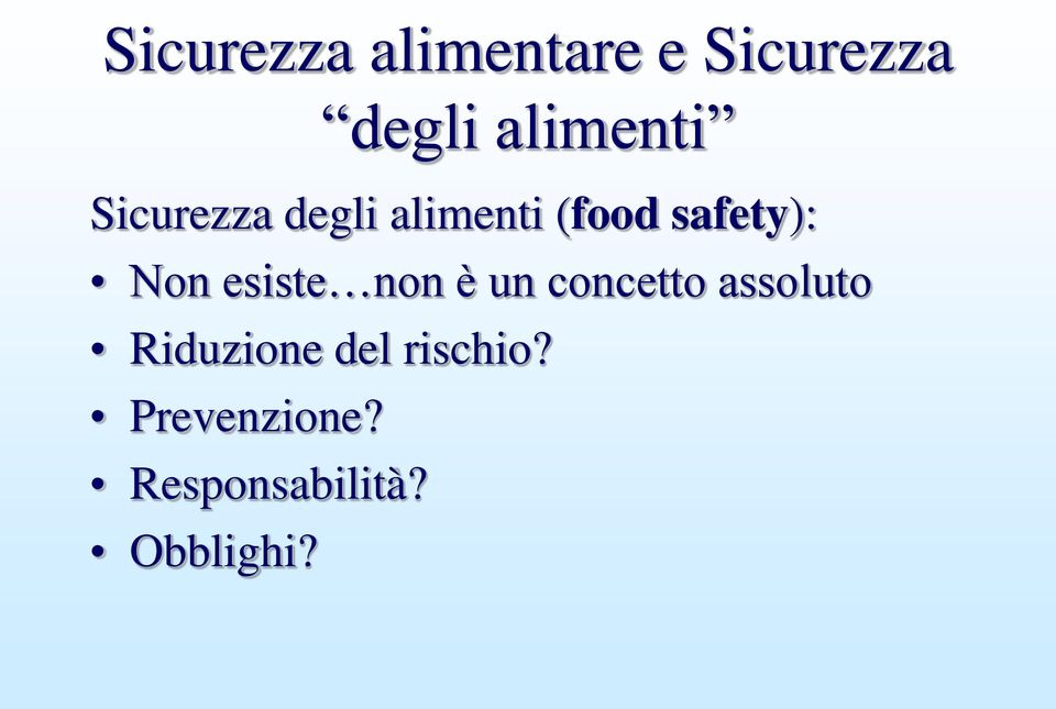 safety): Non esiste non è un concetto assoluto