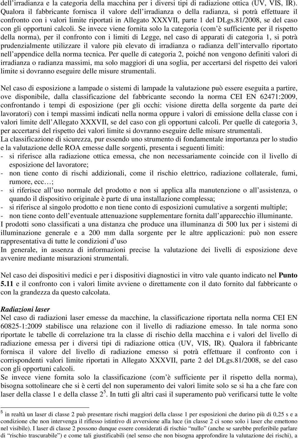 81/2008, se del caso con gli opportuni calcoli.