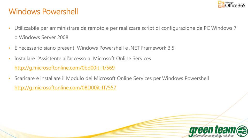 5 Installare l Assistente all accesso ai Microsoft Online Services http://g.microsoftonline.