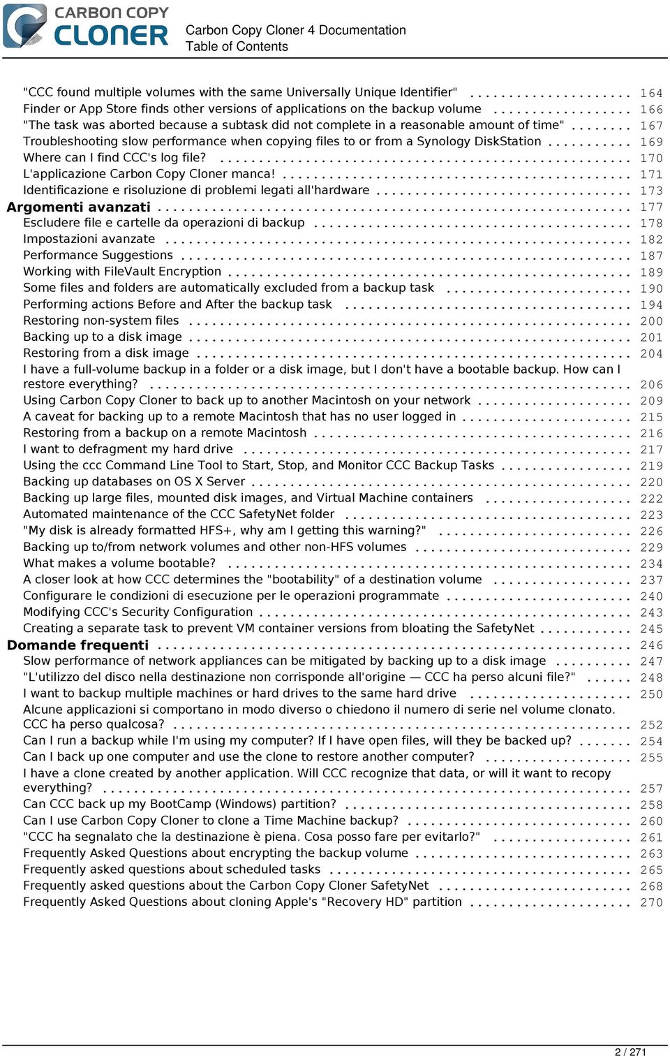 .. Troubleshooting slow performance when copying files to or from a Synology DiskStation... Where can I find CCC's log file?... L'applicazione Carbon Copy Cloner manca!