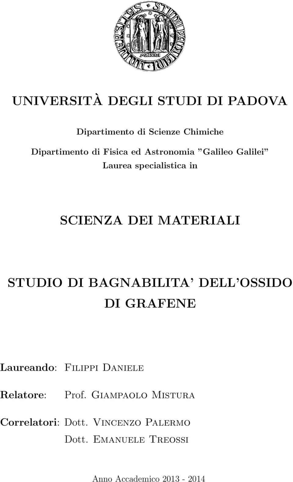 BAGNABILITA DELL OSSIDO DI GRAFENE Laureando: Filippi Daniele Relatore: Prof.