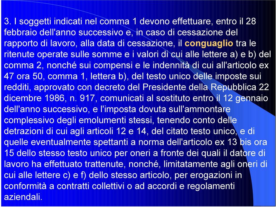 redditi, approvato con decreto del Presidente della Repubblica 22 dicembre 1986, n.