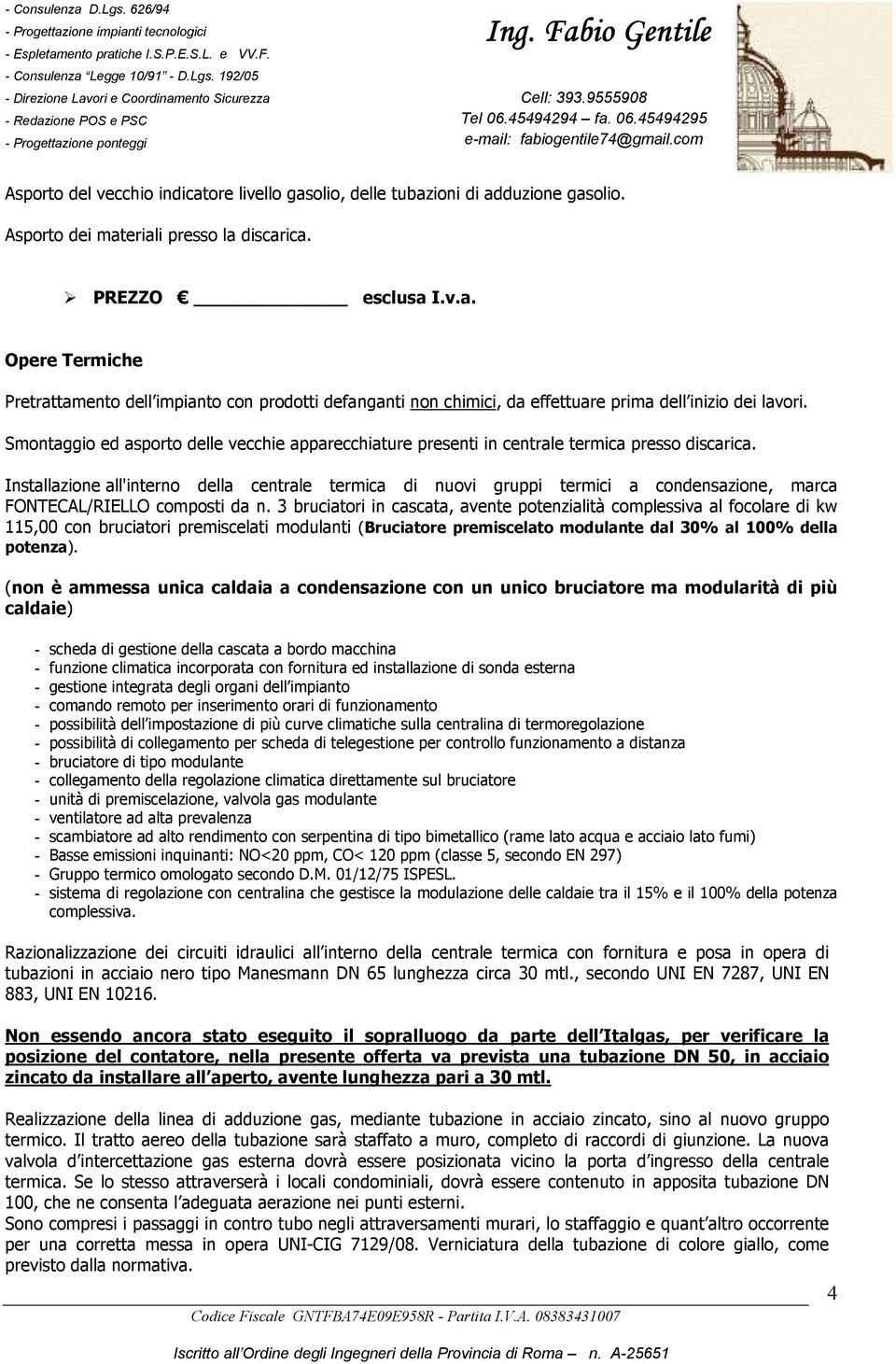 Smontaggio ed asporto delle vecchie apparecchiature presenti in centrale termica presso discarica.