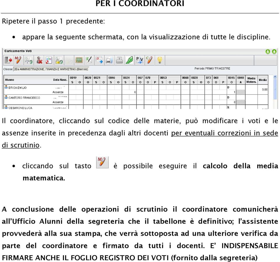 cliccando sul tasto matematica.