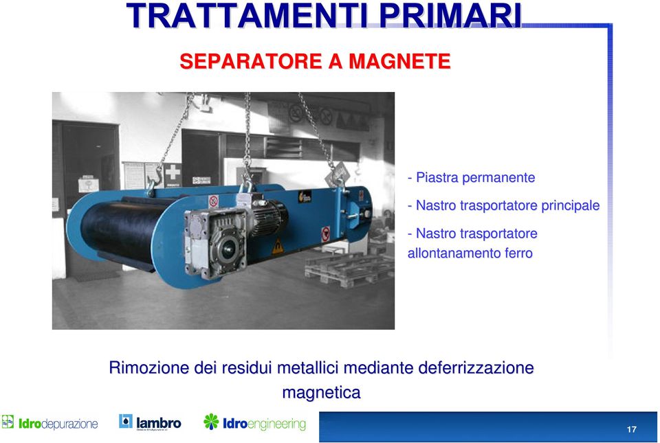 trasportatore allontanamento ferro Rimozione