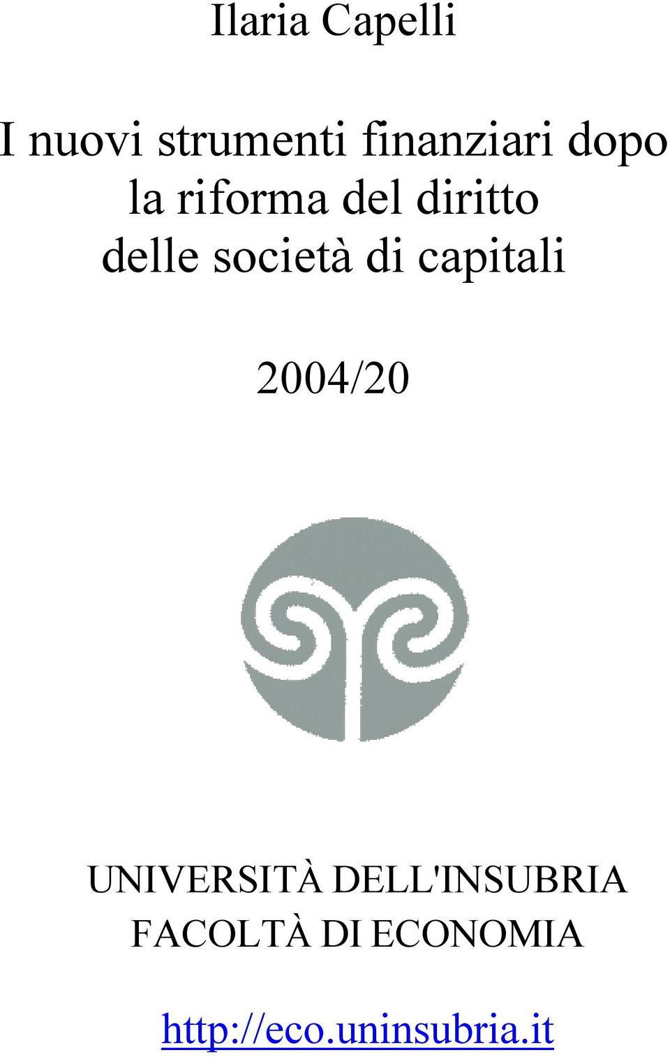 di capitali 2004/20 UNIVERSITÀ