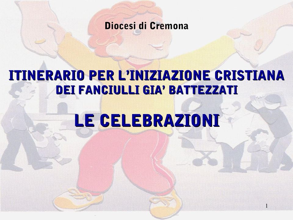 INIZIAZIONE CRISTIANA DEI