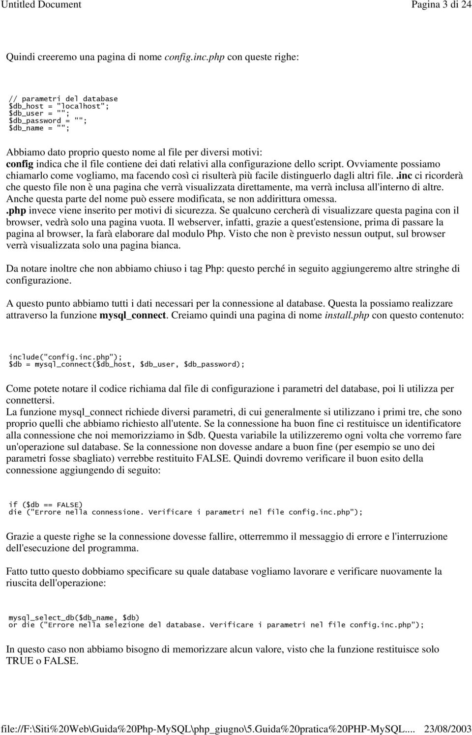 Ovviamente possiamo chiamarlo come vogliamo, ma facendo così ci risulterà più facile distinguerlo dagli altri file.