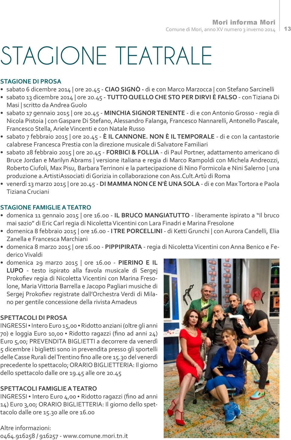 45 - TUTTO QUELLO CHE STO PER DIRVI È FALSO - con Tiziana Di Masi scritto da Andrea Guolo sabato 17 gennaio 2015 ore 20.