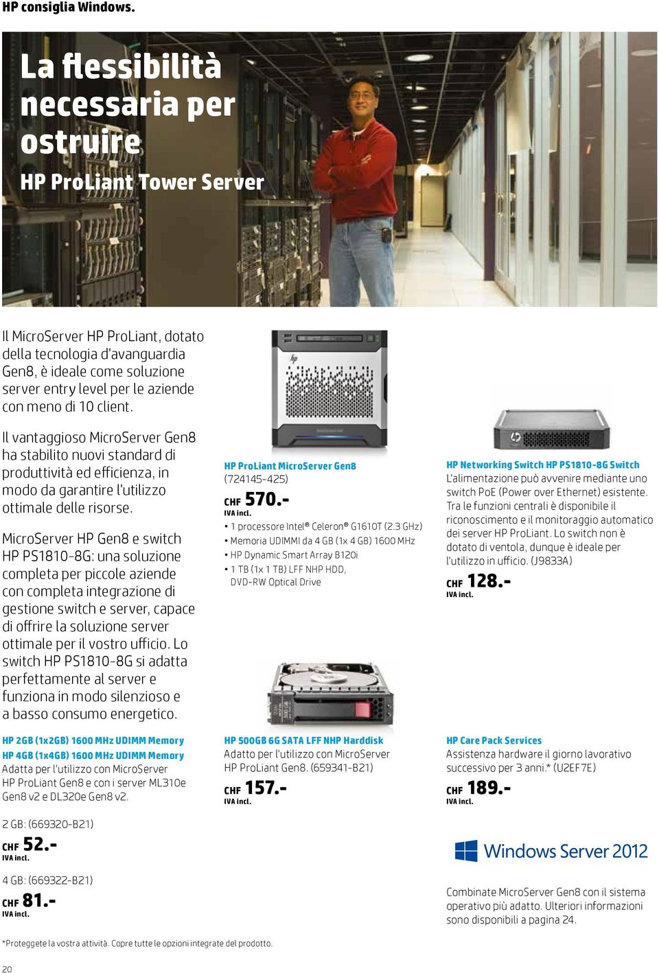 MicroServer HP Gen8 e switch HP PS1810-8G: una soluzione completa per piccole aziende con completa integrazione di gestione switch e server, capace di offrire la soluzione server ottimale per il