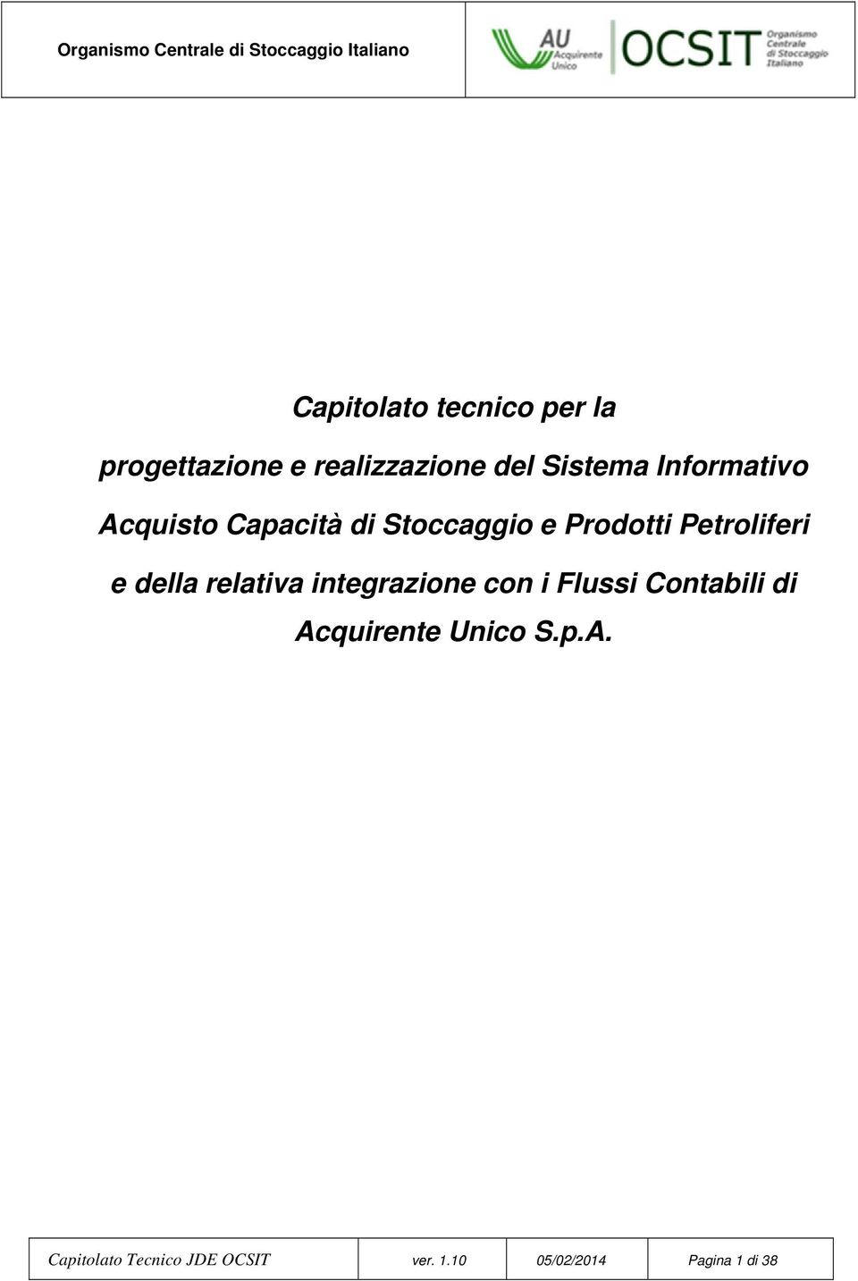 Stoccaggio e Prodotti Petroliferi e della relativa integrazione con i Flussi