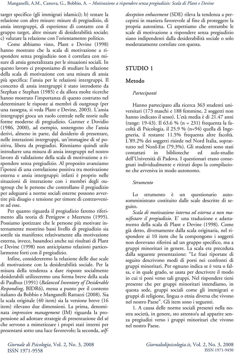 di desiderabilità sociale; c) valutare la relazione con l orientamento politico.