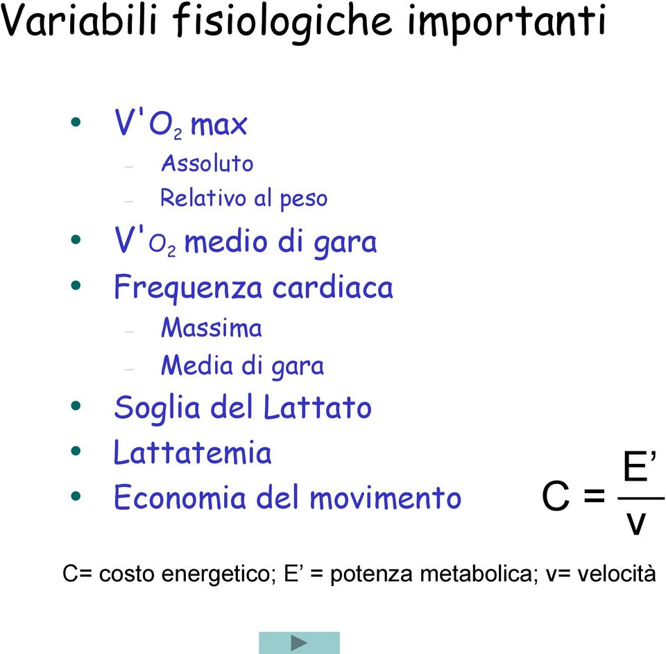 di gara Soglia del Lattato Lattatemia Economia del movimento