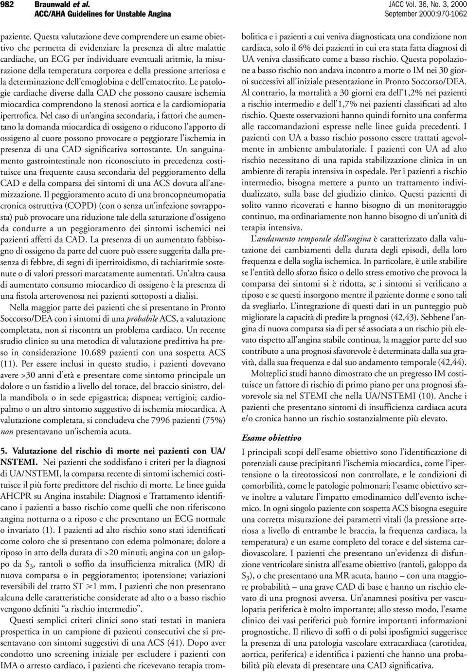 corporea e della pressione arteriosa e la determinazione dell emoglobina e dell ematocrito.