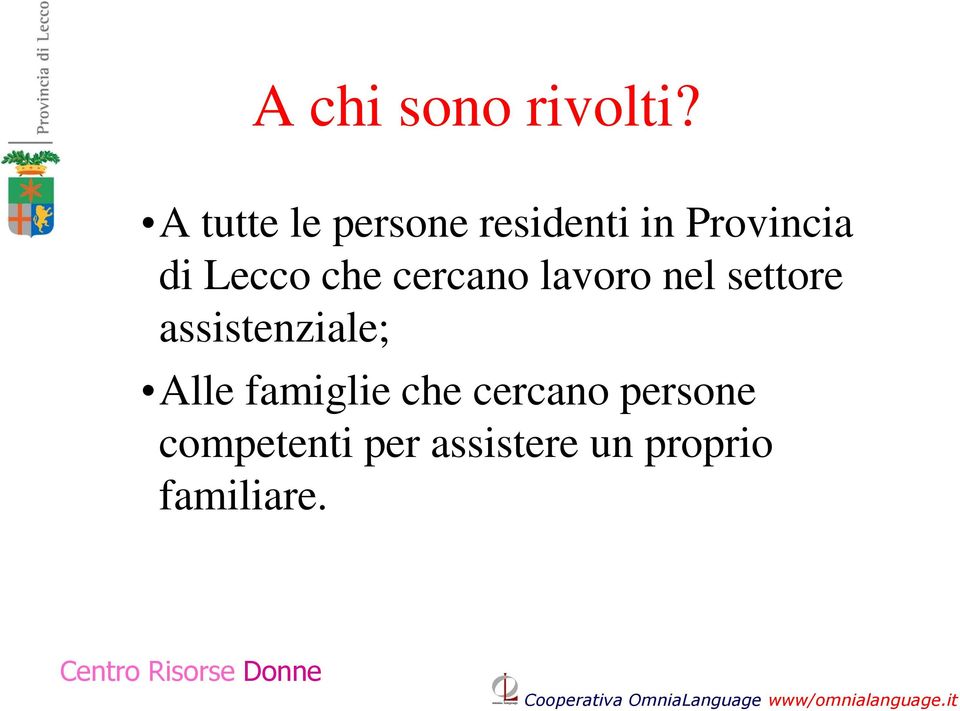 lavoro nel settore assistenziale; Alle famiglie che cercano