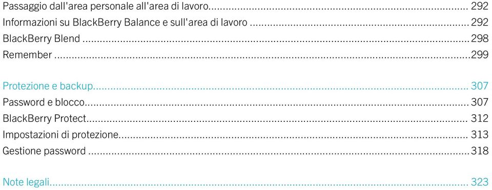 .. 292 BlackBerry Blend...298 Remember...299 Protezione e backup.