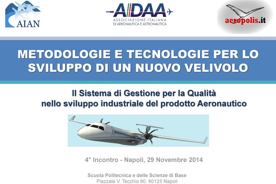 prodotto Aeronautico 4 Incontro - Napoli, 29 Novembre 2014 Scuola