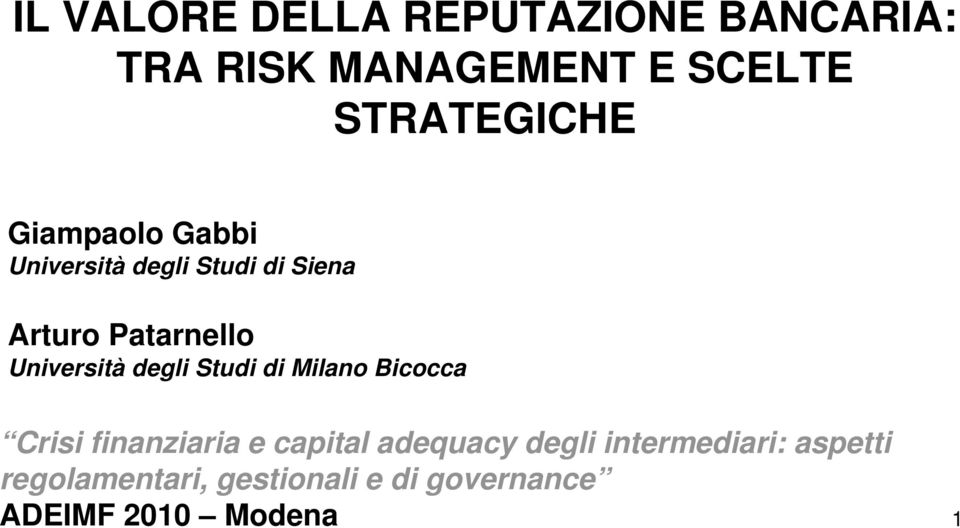 degli Studi di Milano Bicocca Crisi finanziaria e capital adequacy degli