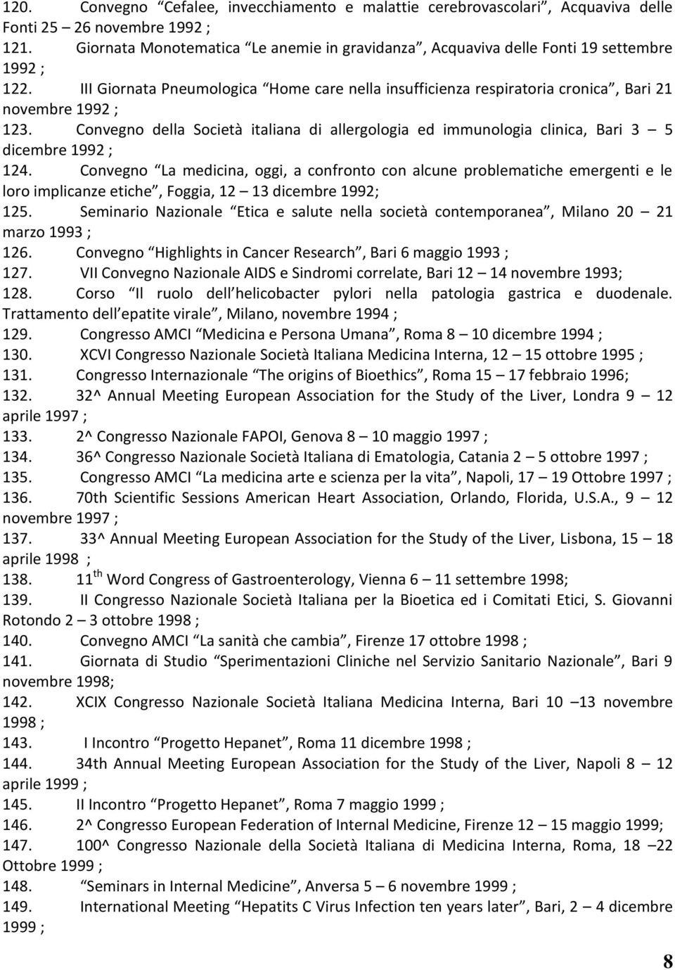 Convegno della Società italiana di allergologia ed immunologia clinica, Bari 3 5 dicembre 1992 ; 124.