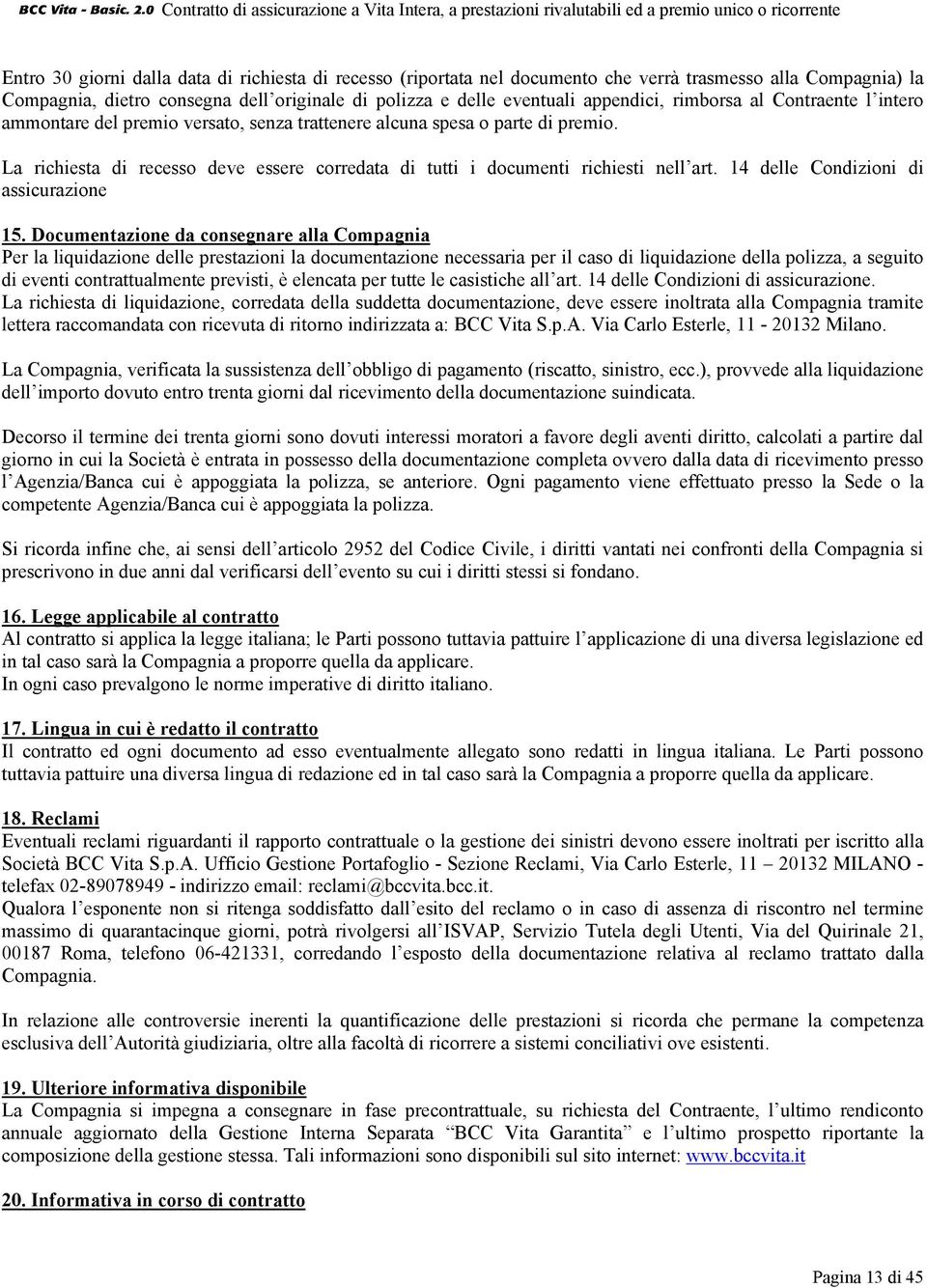 14 delle Condizioni di assicurazione 15.