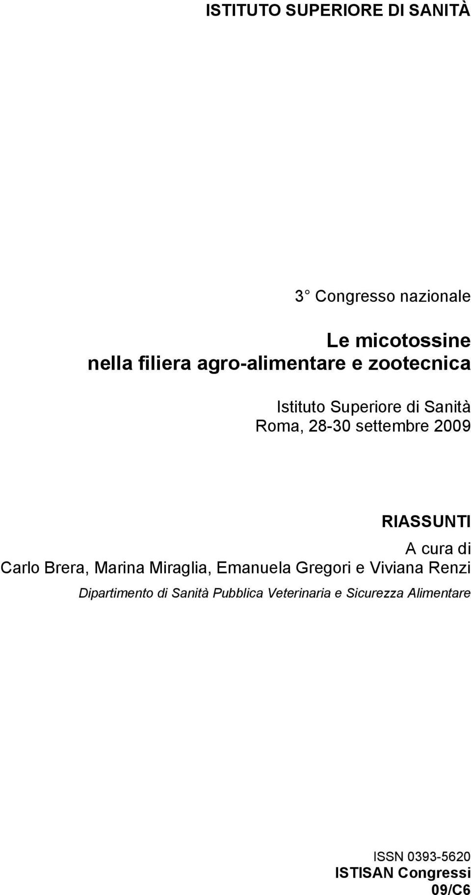 RIASSUNTI A cura di Carlo Brera, Marina Miraglia, Emanuela Gregori e Viviana Renzi