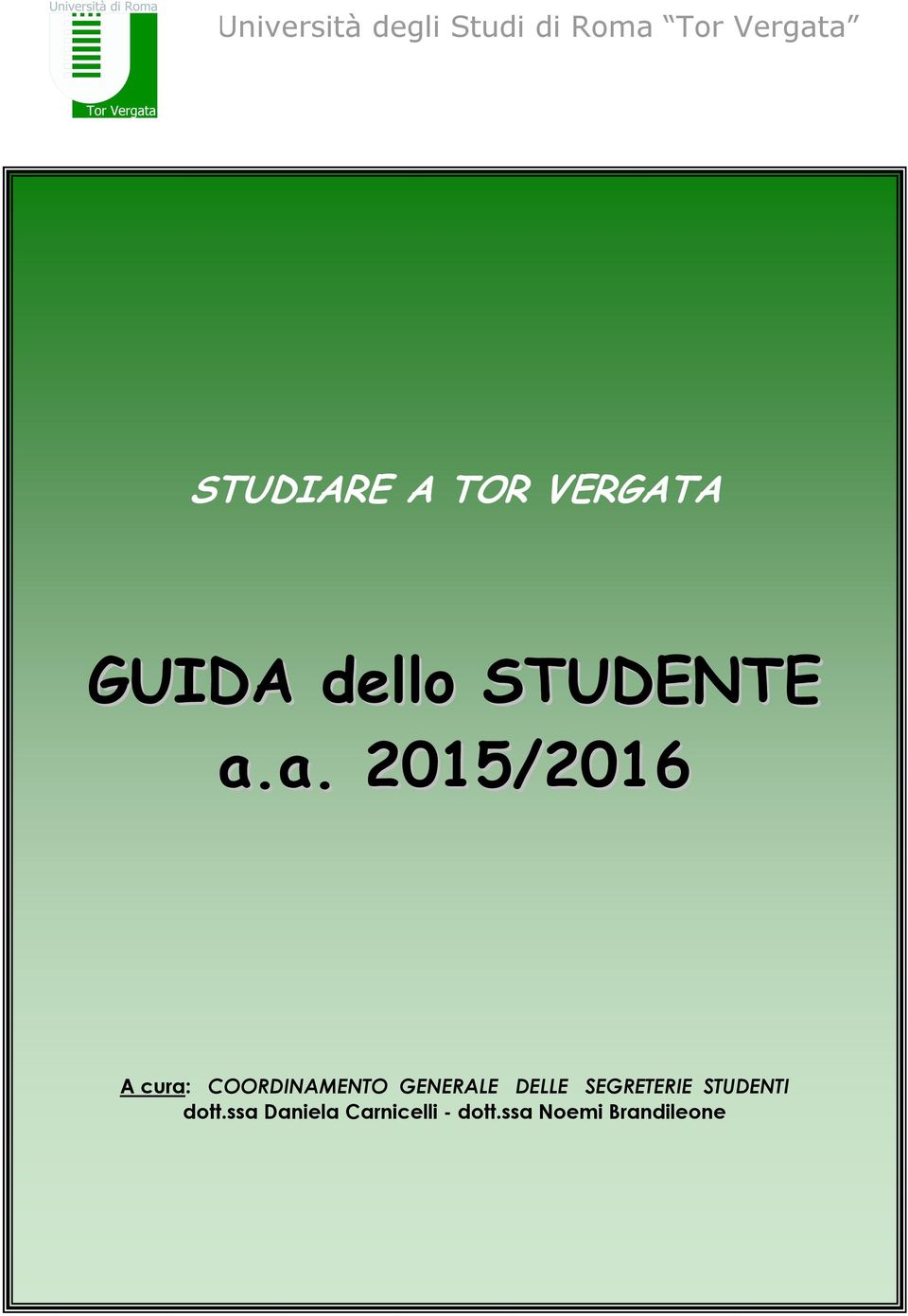 GENERALE DELLE SEGRETERIE STUDENTI dott.