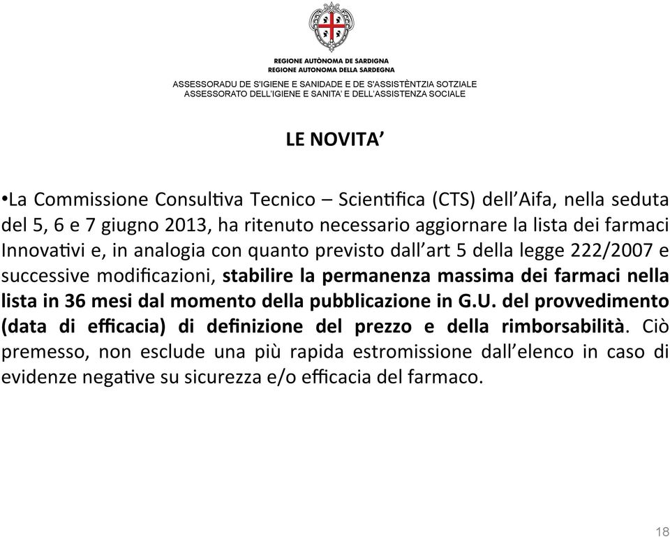 massima dei farmaci nella lista in 36 mesi dal momento della pubblicazione in G.U.