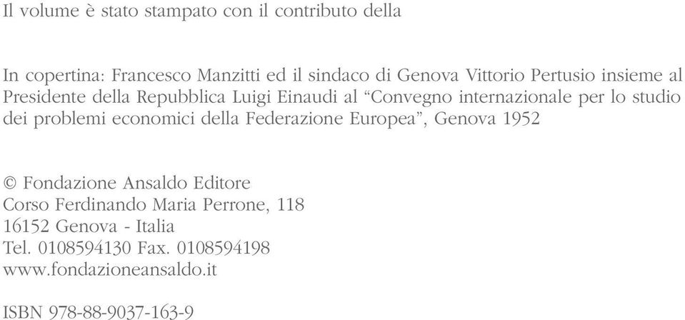 dei problemi economici della Federazione Europea, Genova 1952 Fondazione Ansaldo Editore Corso Ferdinando Maria