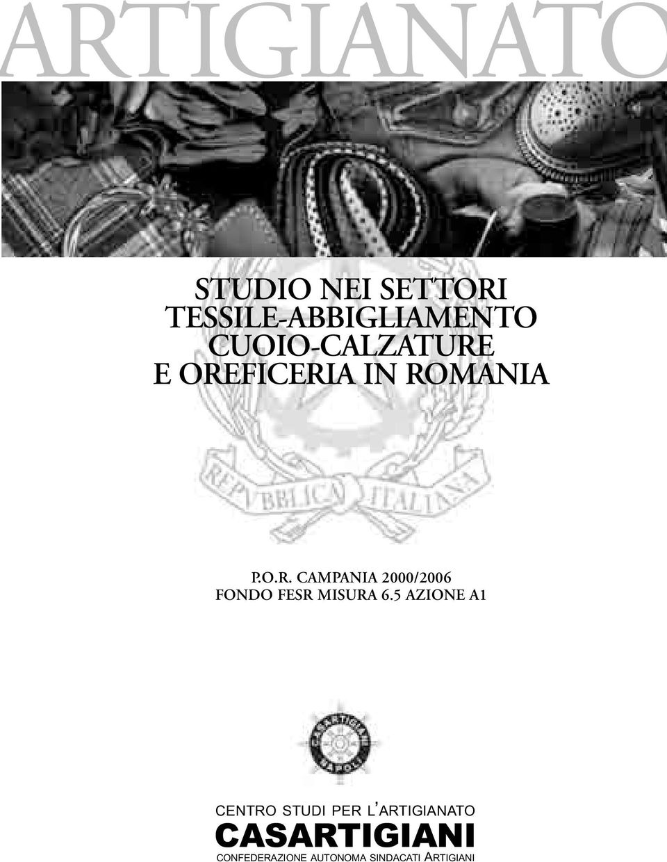 5 AZIONE A1 CENTRO STUDI PER L ARTIGIANATO CASARTIGIANI