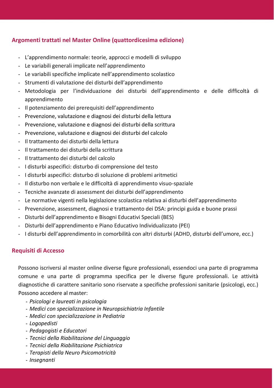 apprendimento - Il potenziamento dei prerequisiti dell apprendimento - Prevenzione, valutazione e diagnosi dei disturbi della lettura - Prevenzione, valutazione e diagnosi dei disturbi della