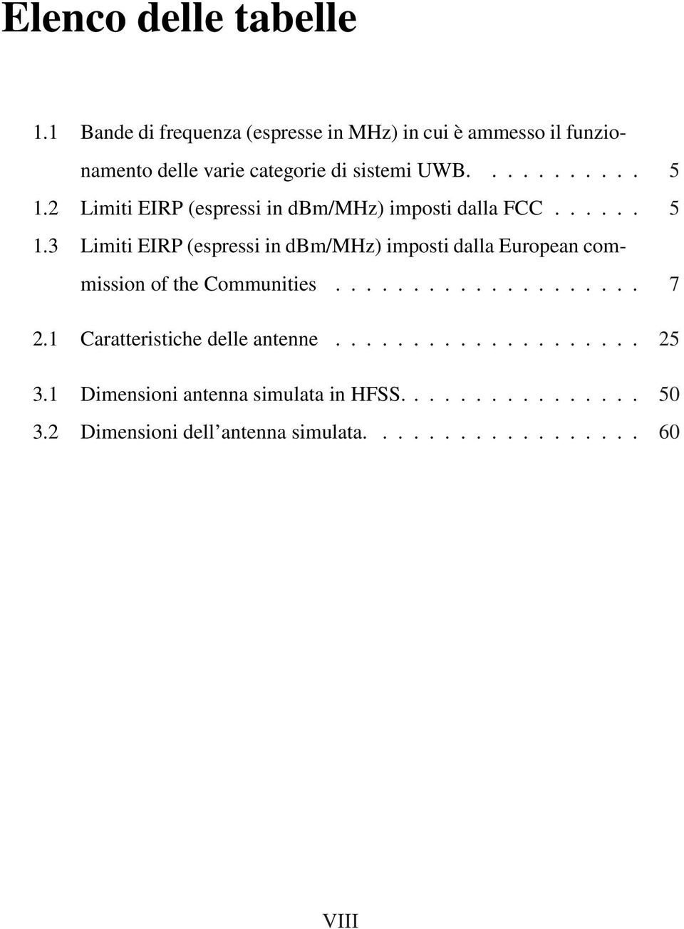 2 Limiti EIRP (espressi in dbm/mhz) imposti dalla FCC...... 5 1.