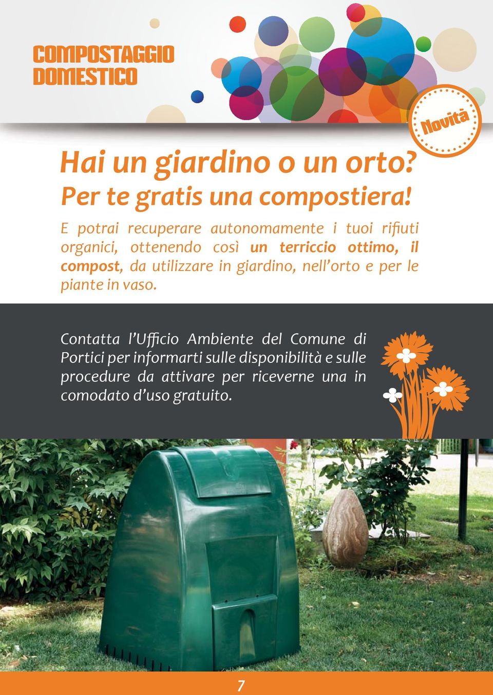 il compost, da utilizzare in giardino, nell orto e per le piante in vaso.