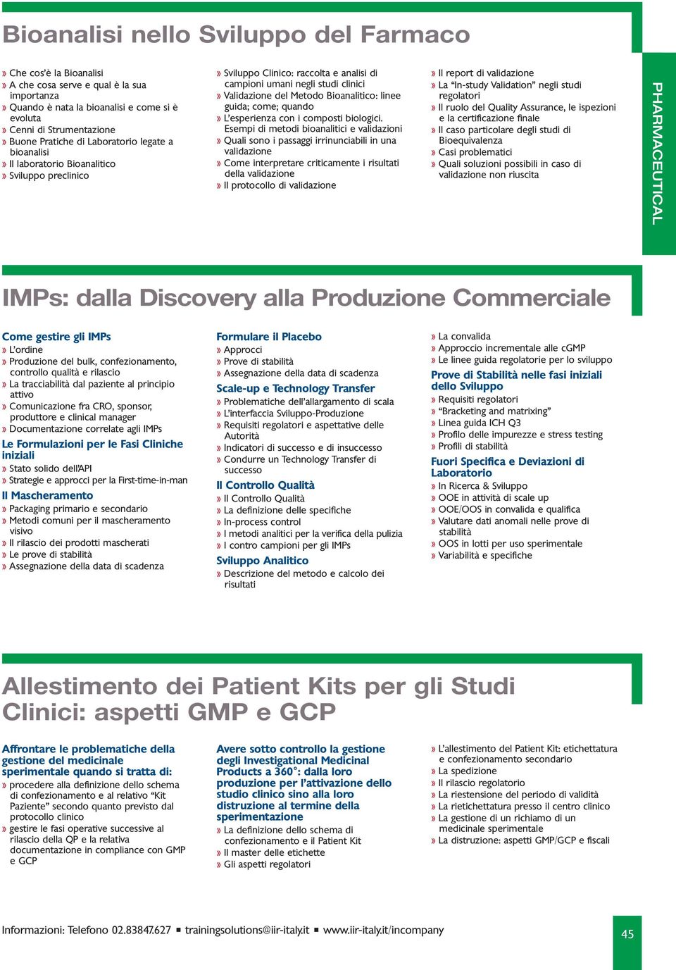 linee guida; come; quando» L esperienza con i composti biologici.