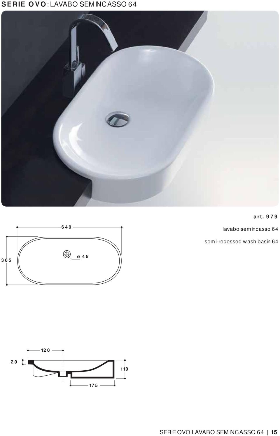 semi-recessed wash basin 64 365 120