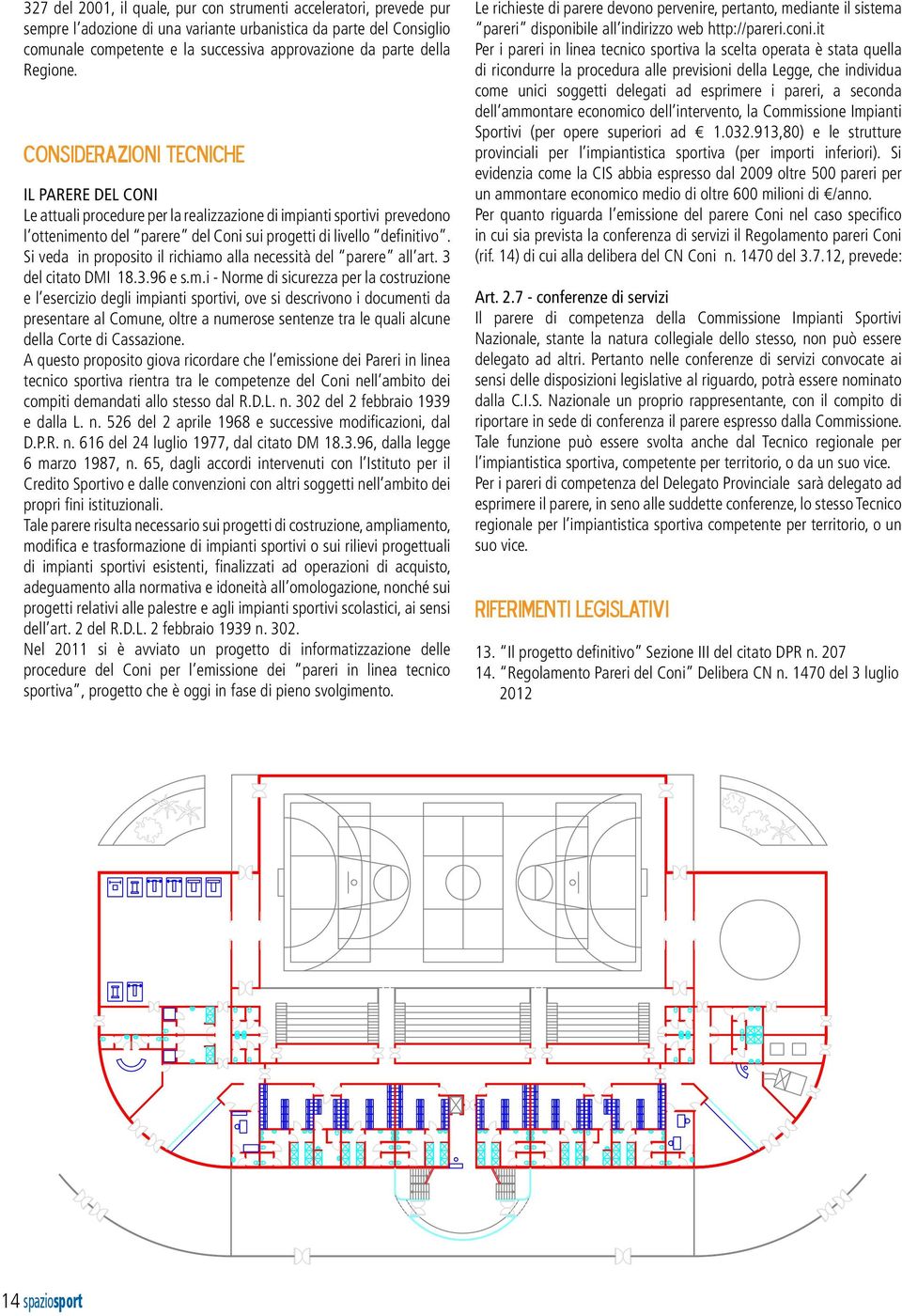 Si veda in proposito il richiamo