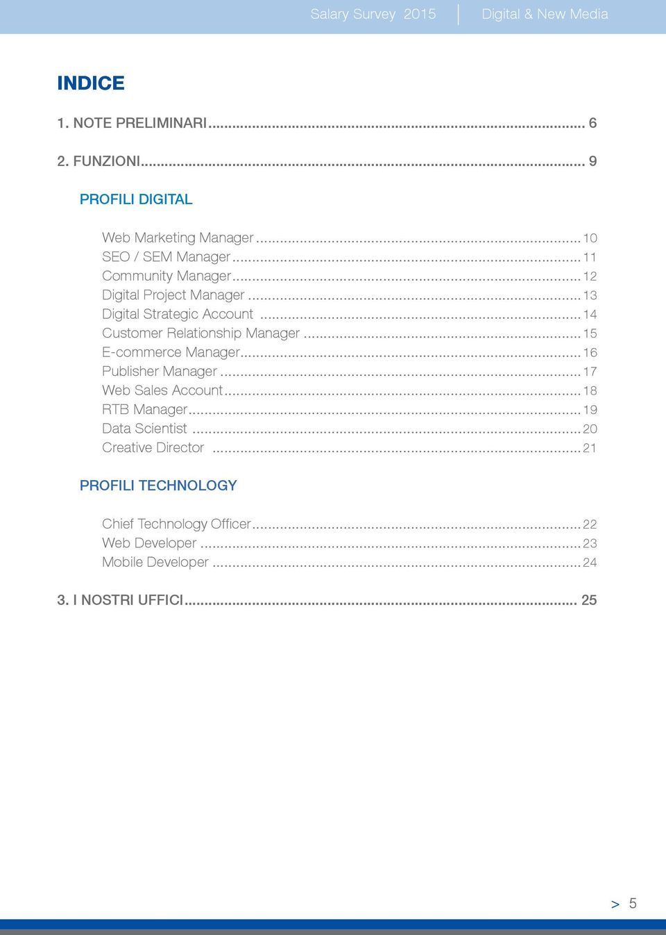 ..15 E-commerce Manager... 16 Publisher Manager... 17 Web Sales Account... 18 RTB Manager... 19 Data Scientist.