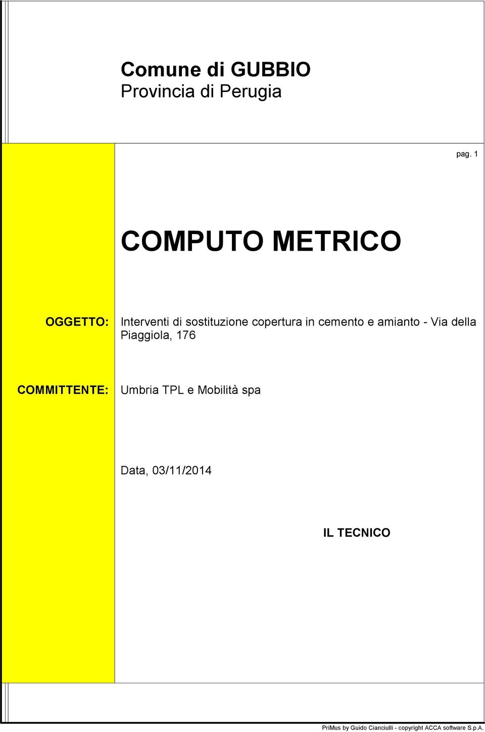 cemento e amianto - Via della Piaggiola, 176 COMMITTENTE: Umbria TPL e