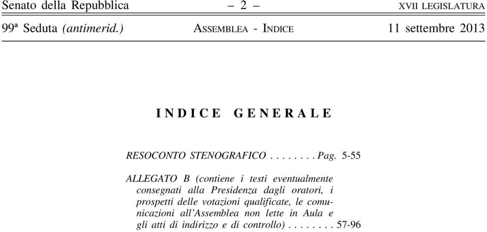 5-55 ALLEGATO B (contiene i testi eventualmente consegnati alla Presidenza dagli