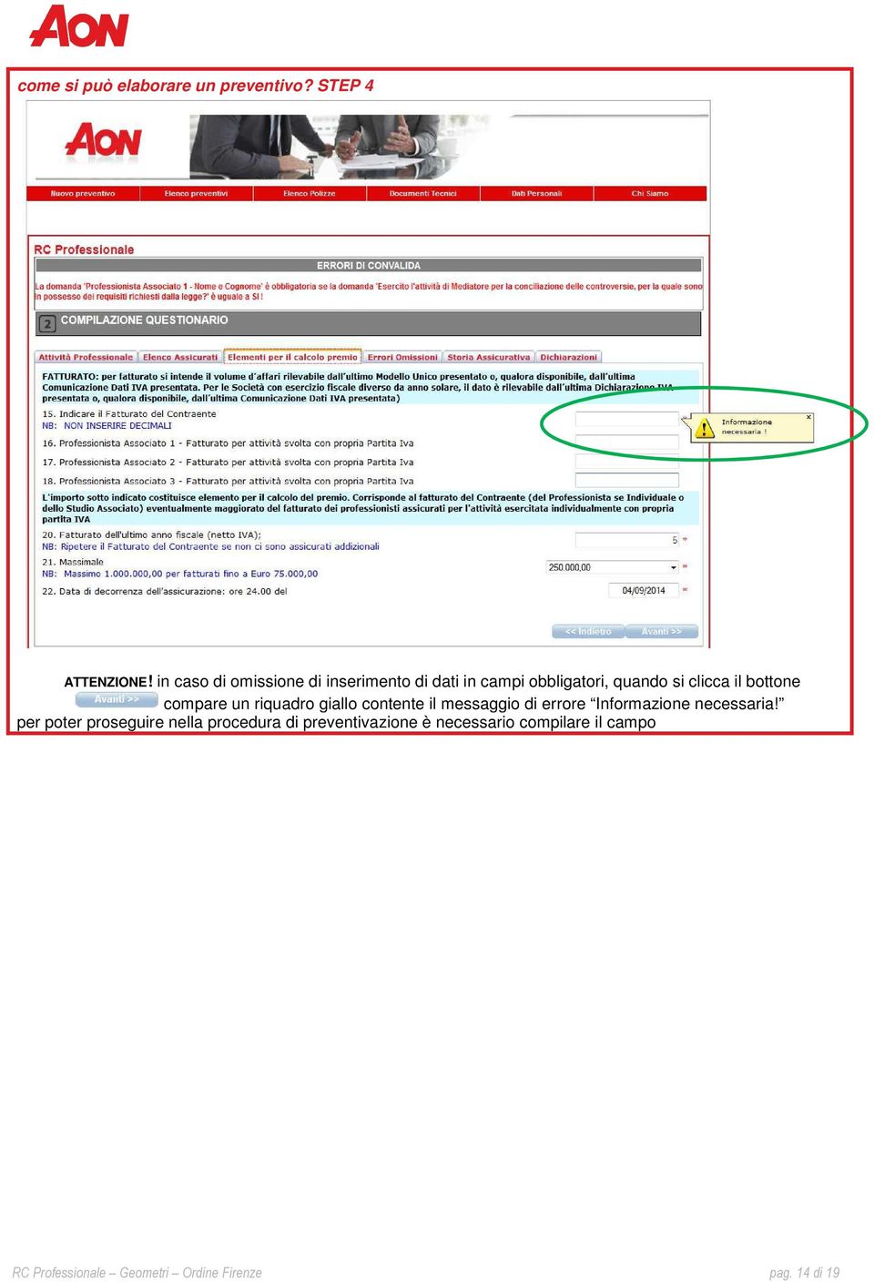 compare un riquadro giallo contente il messaggio di errore Informazione necessaria!