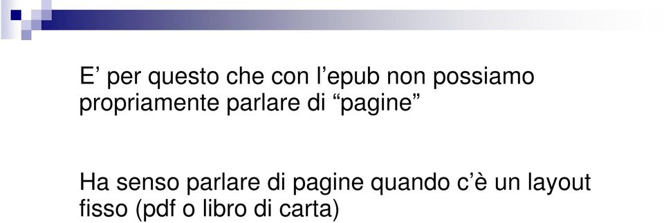 pagine Ha senso parlare di pagine