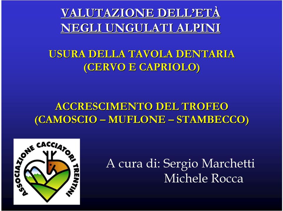 ACCRESCIMENTO DEL TROFEO (CAMOSCIO MUFLONE